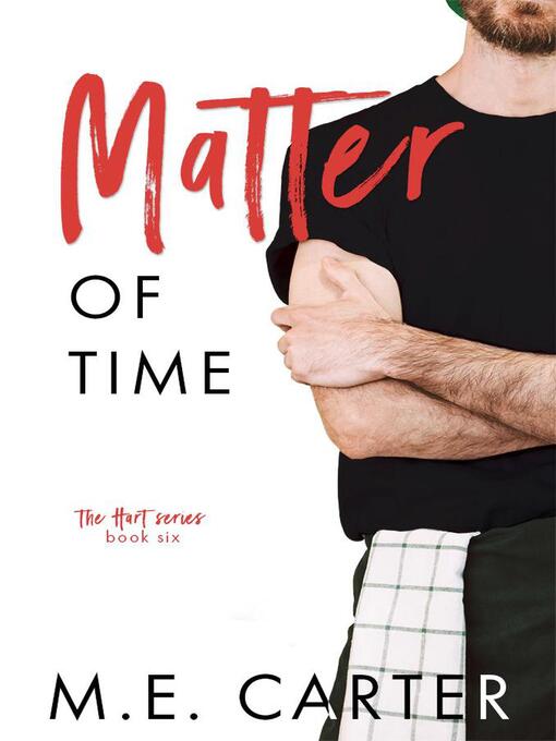 Title details for Matter of Time by ME Carter - Available